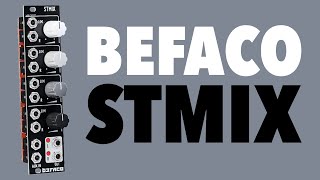 Video thumbnail for Befaco STMIX // 6HP stereo audio or CV Eurorack mixer by DivKid