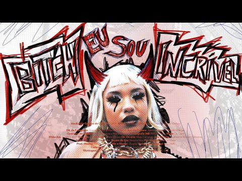 MC Taya - Bitch Eu Sou Incrível (Clipe Oficial)
