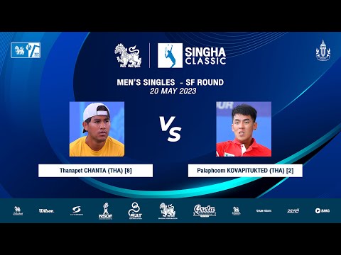 Thanapet CHANTA Vs Palaphoom KOVAPITUKTED | SINGHA CLASSIC 2023 (MS - SF Round)