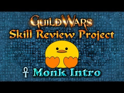 Guild Wars 1—Skill Review Project: Monk—Introduction