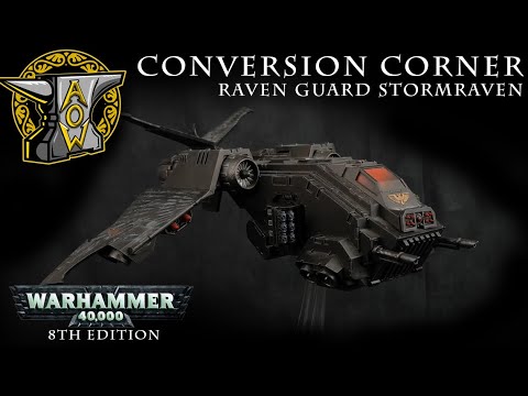 Conversion Corner: Raven Guard Stormraven