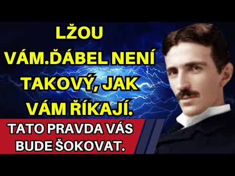 Prozradím vám tajemství... Velký Nikola Tesla o setkání s ďáblem.