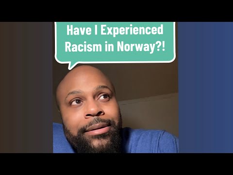 Are Norwegians Racist? My Experiences Being Black & Living in Norway