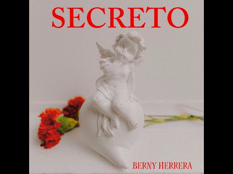 BERNY HERRERA - SECRETO ( VIDEO LYRIC OFICIAL)