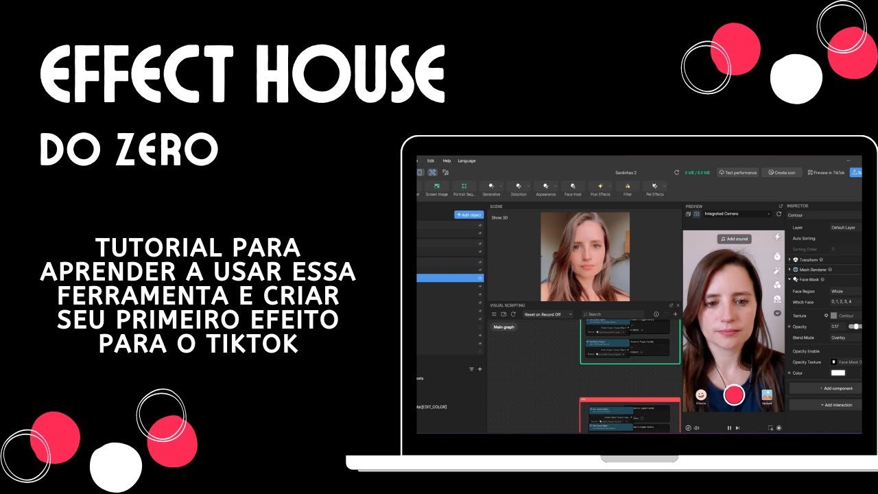 Efeitos para TikTok do zero - Tutorial para aprender a usar o Effect House.