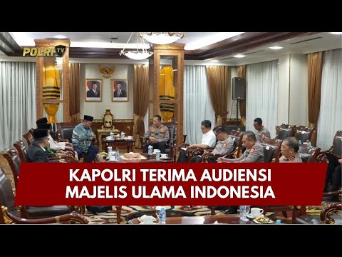 PRESISI UPDATE: KAPOLRI TERIMA AUDIENSI MAJELIS ULAMA INDONESIA 05/02/26 (18.00)
