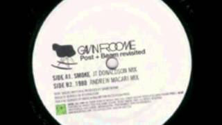 Gavin Froome - Smoke (JT Donaldson Mix)