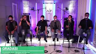 Download lagu GRADASI NASYID - Kupinang Engkau Dengan Al-Qur'an [LIVE] mp3