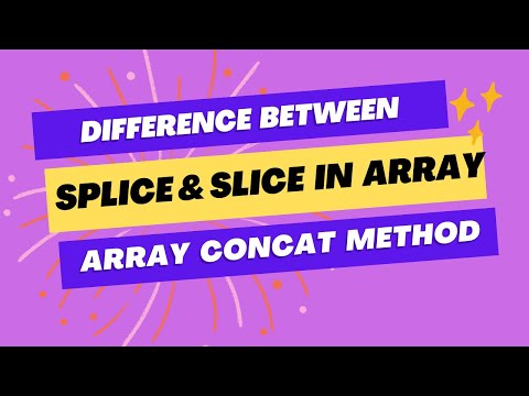 Splice Vs Slice Method In Arrays Concat Method In Javascript Array Methods