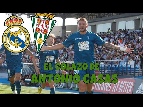 EL ESPECTACULAR GOLAZO de ANTONIO CASAS al R. MADRID CASTILLA que IMPRESIONÓ a TODO el CORDOBESISMO.