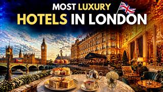 TOP 10 MOST LUXURY HOTELS IN LONDON 2026 🇬🇧✨ | ULTIMATE TRAVEL GUIDE