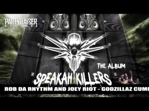 Rob Da Rhythm & Joey Riot - Godzilla Cummin