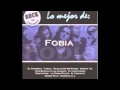 Fobia - Descontrol