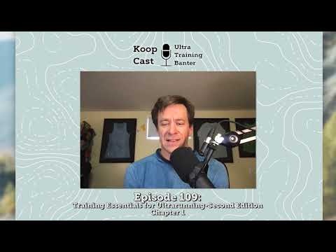 Training Essentials for Ultrarunning 2nd Edition - Chapter 1 | Koopcast Episode 109