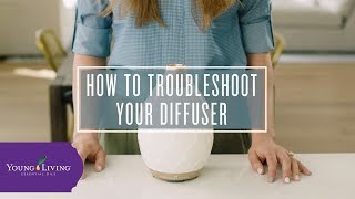 Troubleshooting Your Young Living Diffuser