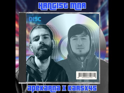 ApeKarna - Hangist Mna ft. Kar5x45
