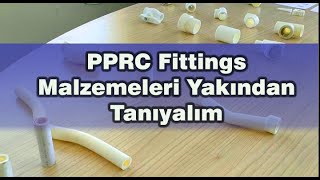PPRC Fittings Malzemeleri Yakından Tanıyalım