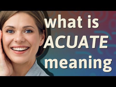 Acuate Definition