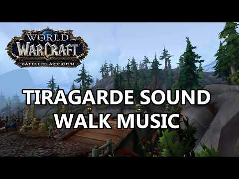Tiragarde Sound Walk Music - Battle for Azeroth Music