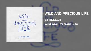 Wild And Precious Life