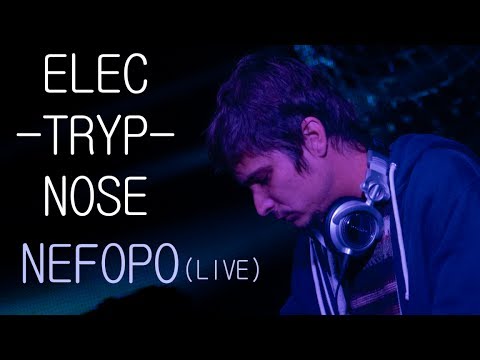 Electrypnose - Nefopo - Live (Hadra Trance Festival 7)