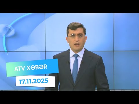 Atv xəbər 20:30 - 17.11.2025