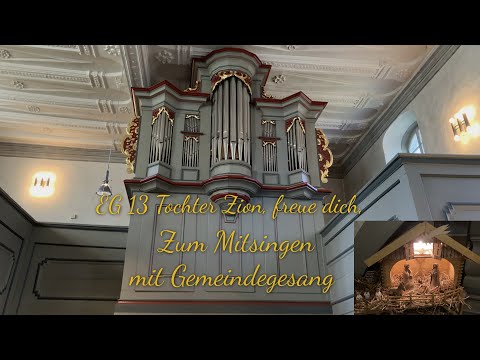 EG 13 Tochter Zion, freue dich |mit Gemeindegesang| |zum Mitsingen|