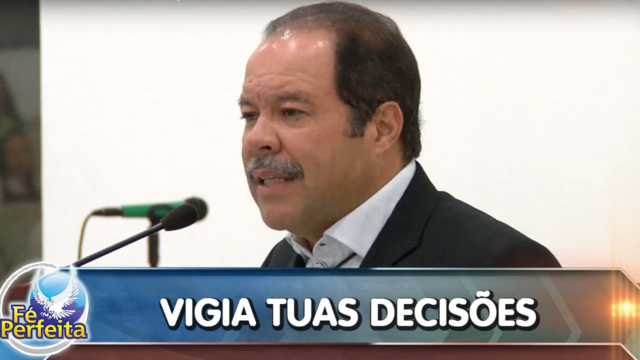 Vigia tuas decisões - 24/06/2014 - Pr. César Augusto