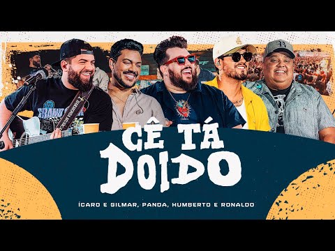 Humberto e Ronaldo, Ícaro e Gilmar, Panda - Cê tá doido [ DVD Cê tá doido - Rio Preto ]