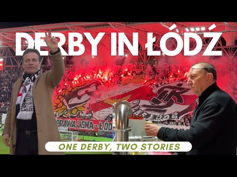 Two stories, one derby: LKS vs Widzew. Who has the best fans in Lodz?