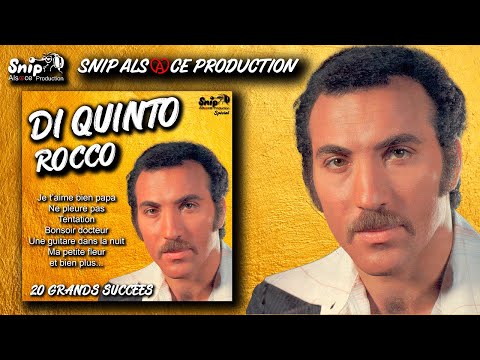 Di Quinto Rocco - 20 Grands Succès (Extrait album 2022)