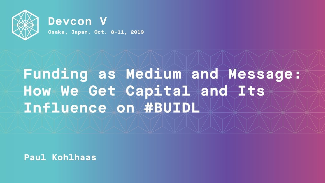 Funding as Medium and Message: How We Get Capital and its Influence on #BUIDL preview
