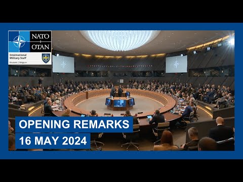 Opening remarks of the 191st NATO Military Committee in Chiefs of Defence Session, 16 May 2024