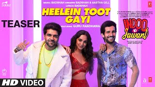 Indoo Ki Jawani: Heelein Toot Gayi Teaser  Badshah