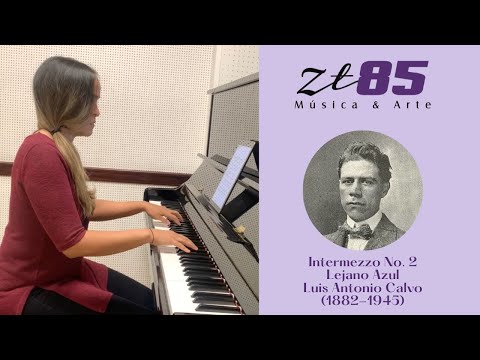 Aurelys Hernández - Intermezzo No. 2 "Lejano Azul" de Luis A. Calvo