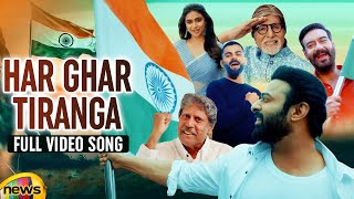 Har Ghar Tiranga Full Video Song  Prabhas  Virat K