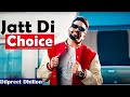 Dilpreet Dhillon Jatt Di Choice 2023 Desi Crew Latest Punjabi Songs New Punjabi Songs 2023