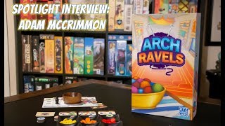 Spotlight Interview: Arch Ravels with Adam McCrimmon