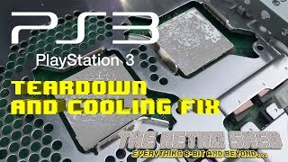 PS3 Teardown and Cooling Fix | The Retro Shed