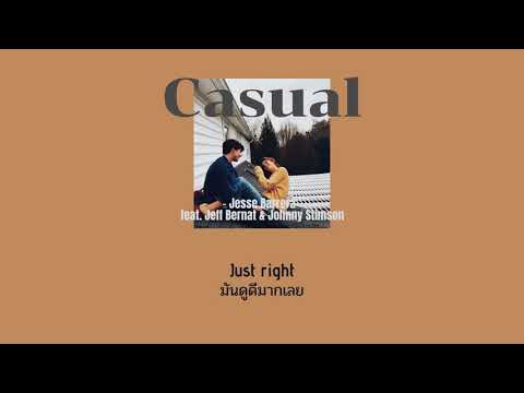 [THAISUB/LYRICS] Casual - Jesse Barrera feat. Jeff Bernat & Johnny Stimson แปลไทย