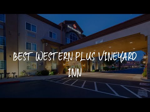 Best Western Plus Vineyard Inn Review - Livermore , United States of America