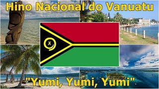 Hino Nacional de Vanuatu (National Anthem of Vanuatu)