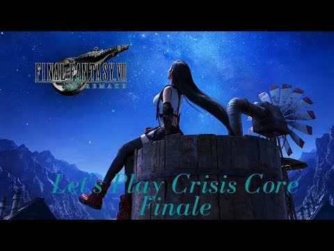 Let's Play Crisis Core Final Fantasy 7 Finale