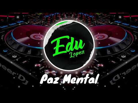 Paz Mental (Remix) Cris Mj - Dj Edu Lopez