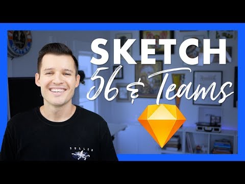 Sketch 56 & Sketch for Teams