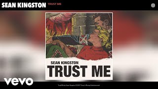 Sean Kingston - Trust Me (Audio)