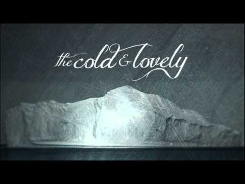 The Cold & Lovely - Kiss All the Stars + Lyrics