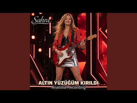 Altın Yüzüğüm Kırıldı (feat. Sahra) (Anatolia Rock Version)