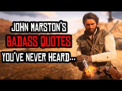 John Marston's most Badass Quotes you've Never heard