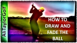 HOW TO DRAW AND FADE THE GOLF BALL